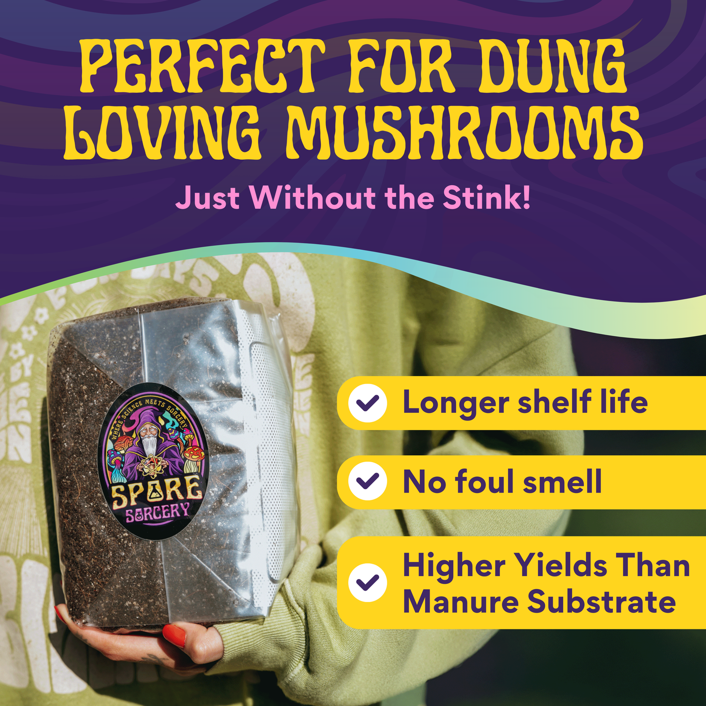 A person holds a 5lb All-In-One Mushroom Grow Bag (Spores Not Included). Text reads: Perfect for dung-loving mushrooms—without the stink! Enjoy longer shelf life, no foul odors, and higher yields than standard grow bags.