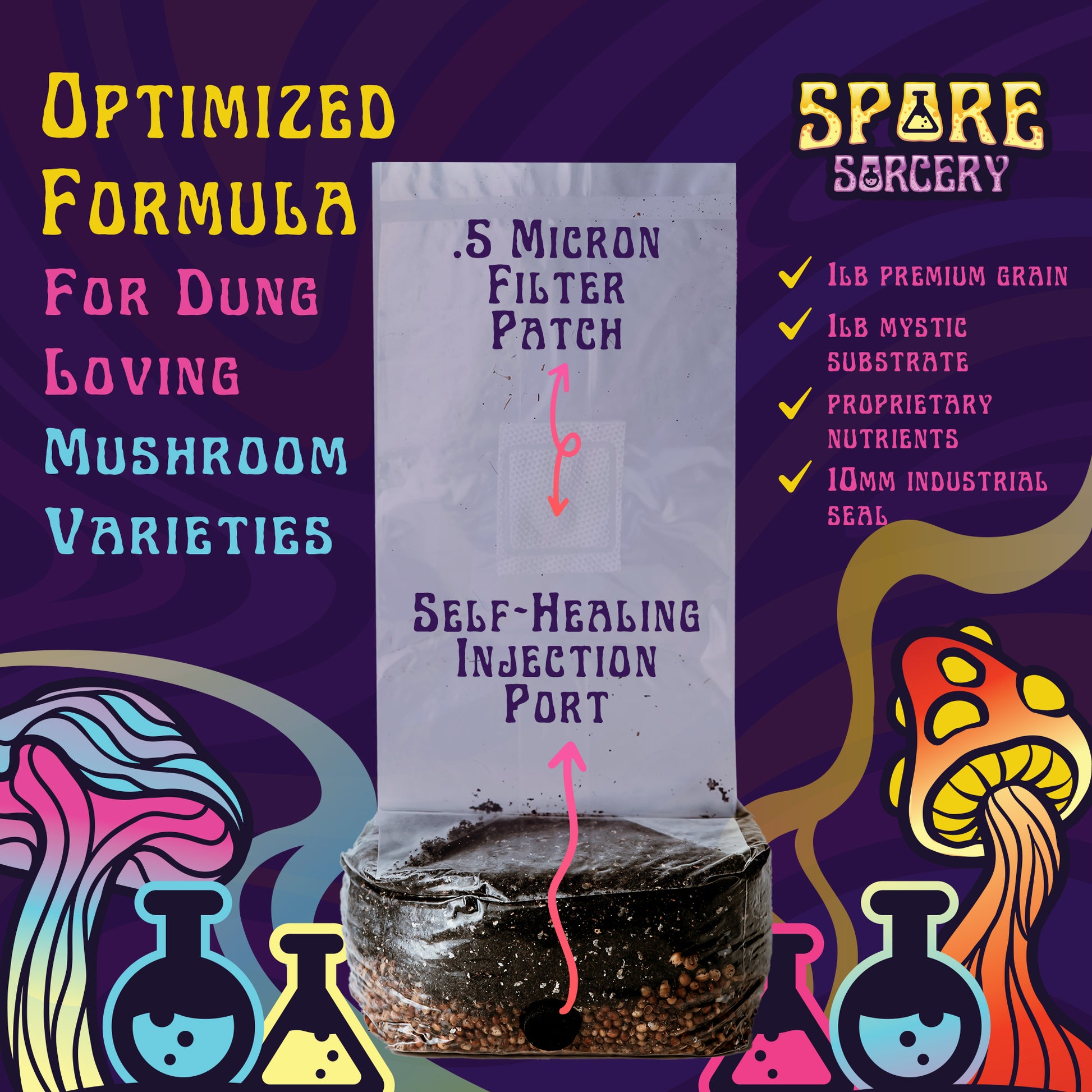 Spore Sorcery mushroom grow bag designed for dung-loving mushroom varieties. Features a .5-micron filter patch and a self-healing injection port for easy inoculation. The image highlights the bag's optimized formula with 1lb of premium grain, 1lb of mystic substrate, proprietary nutrients, and a 10mm industrial seal. Vibrant illustrations of mushrooms and lab flasks complement the colorful design and branding.