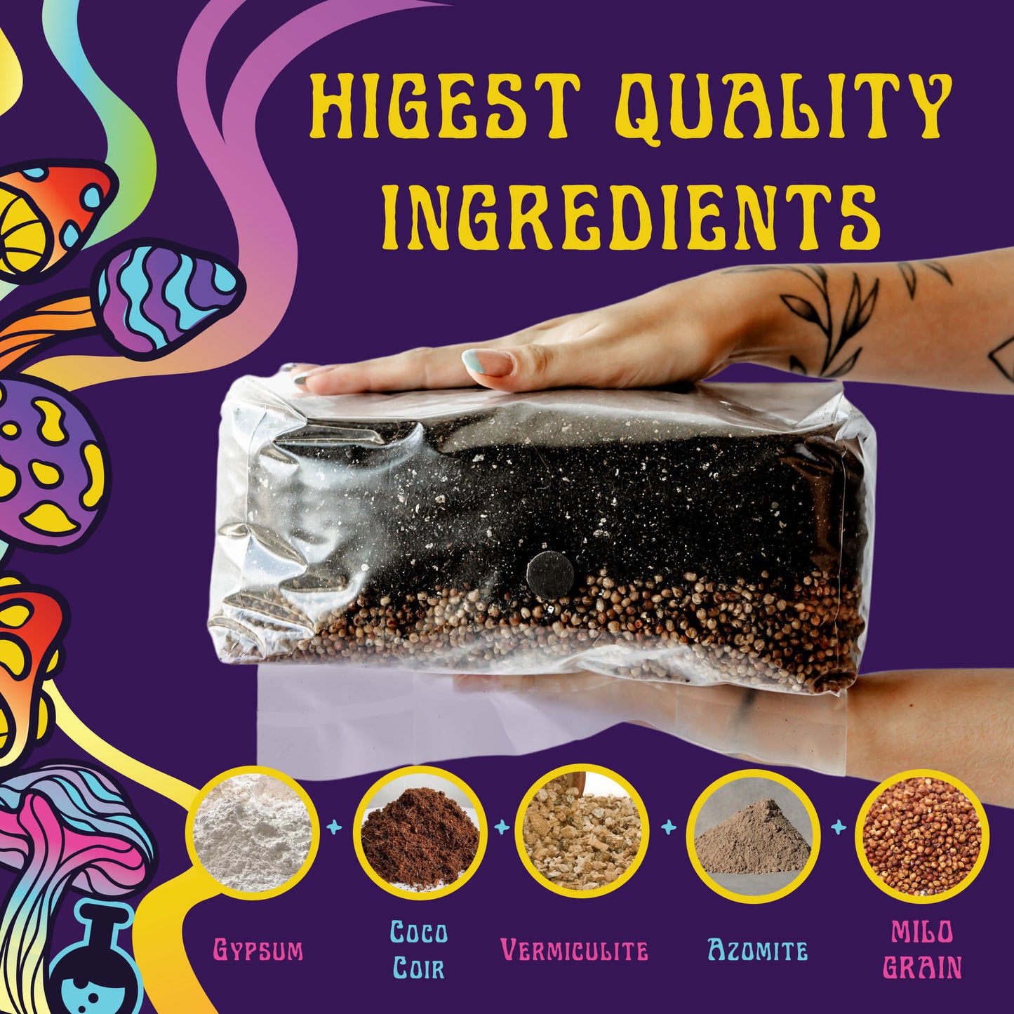 High-quality bulk coco coir, vermiculite, and nutrient mix layer on Milo Sorghum grain
Works with all mushroom types
Ready to use—Formulated to produce high yields